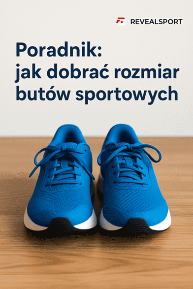 Poradnik: jak dobrać rozmiar butów sportowych – krok po kroku